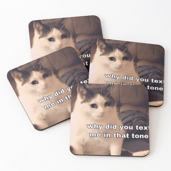 Item preview, Why did you text me in that tone cat  designed and sold by meabh00.