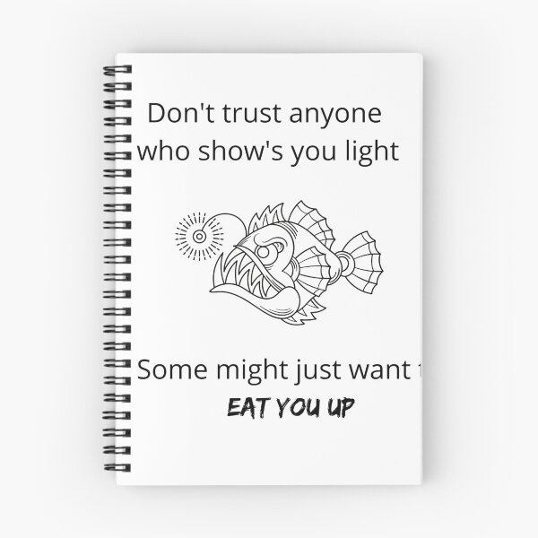 Item preview, Don't Trust Angler Fish She Will Eat You Up designed and sold by aavyanshi.