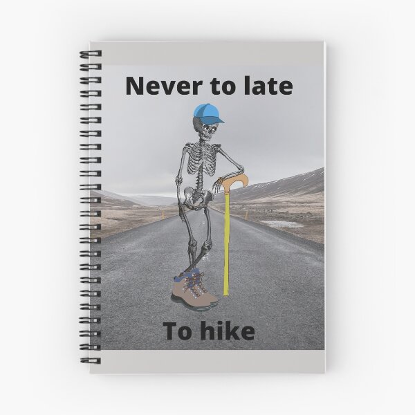Item preview, Never to late to hike. designed and sold by tabykid.