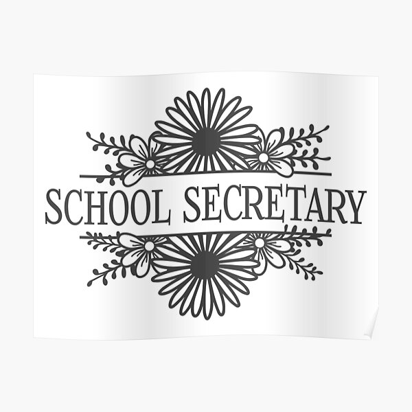 "School Secretary flower frame" Poster for Sale by brackerdesign