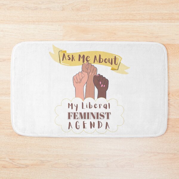 Item preview, Ask Me About My Liberal Feminist Agenda designed and sold by SaritasShop.