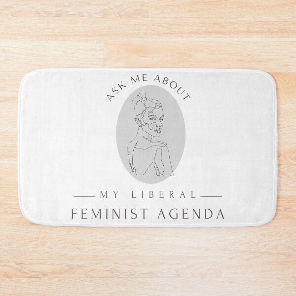 Item preview, Ask Me About My Liberal Feminist Agenda designed and sold by SaritasShop.