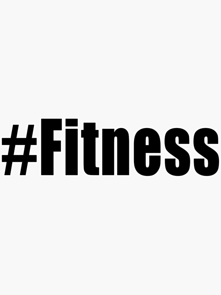 Fitness Hashtag Fitness Gym Motivational Workout Stuff Classic T-Shirt  Sticker for Sale by hasheilahux