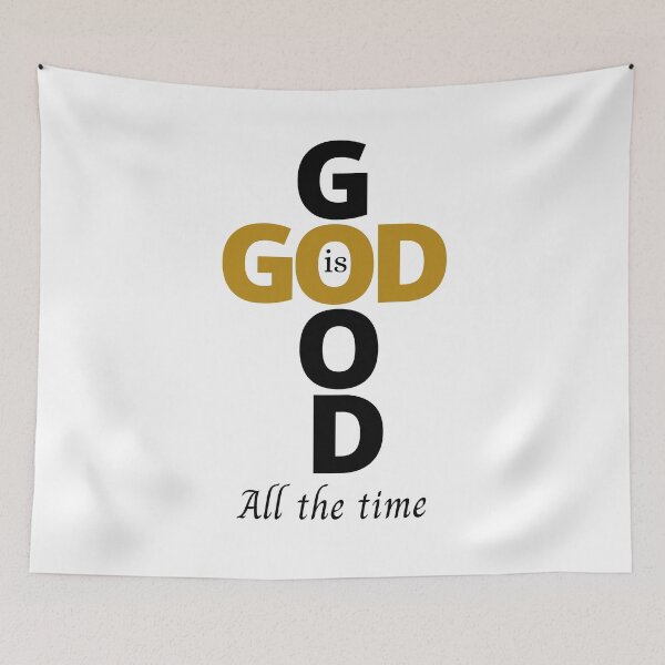 Item preview, God is Good all the time   designed and sold by KereetsaOne.