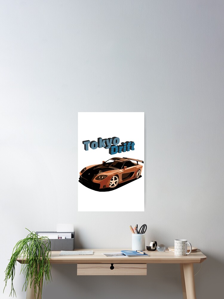 Fast and Furious - Tokyo Drift Poster for Sale by Stav B.