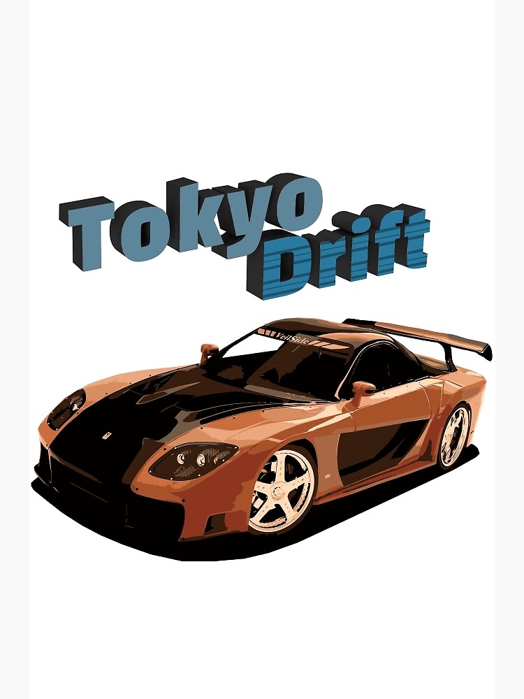 Fast and Furious - Tokyo Drift Poster for Sale by Stav B.