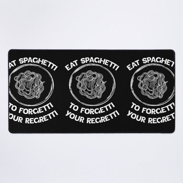 Item preview, white Eat Spaghetti To Forgetti Your Regretti designed and sold by Halabe art.