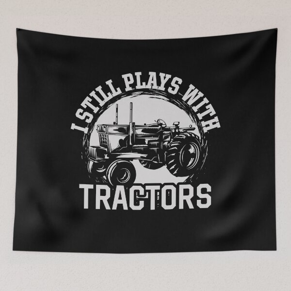 Item preview, I Still Plays With Tractors designed and sold by superone8.