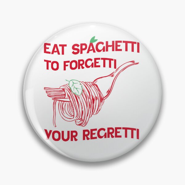 Item preview, Eat Spaghetti To Forgetti Your Regretti designed and sold by Halabe art.
