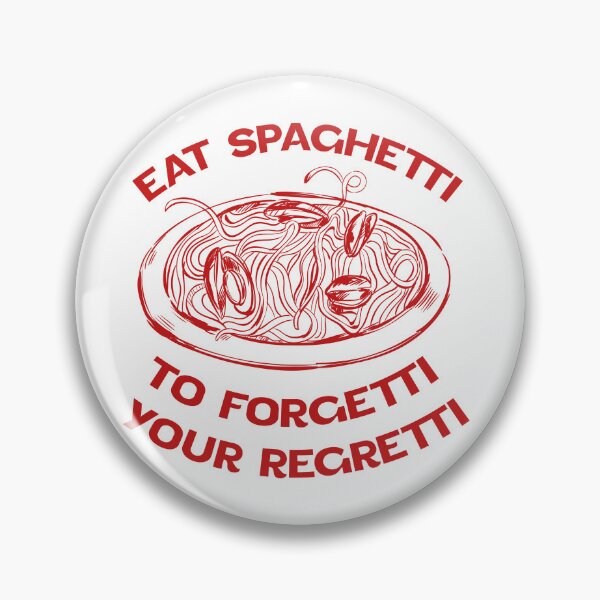 Item preview, Eat Spaghetti To Forgetti Your Regretti designed and sold by Halabe art.