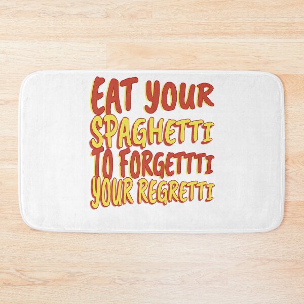 Item preview, Eat Spaghetti To Forgetti Your Regretti designed and sold by Halabe art.