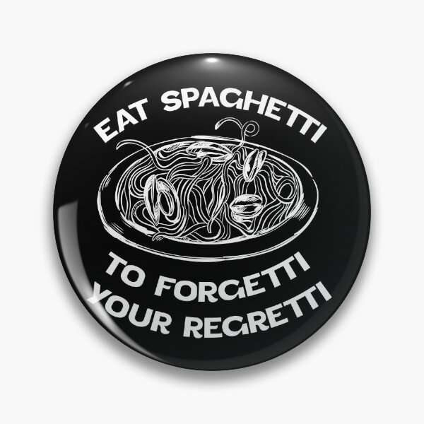 Item preview, White version Eat Spaghetti To Forgetti Your Regretti designed and sold by Halabe art.