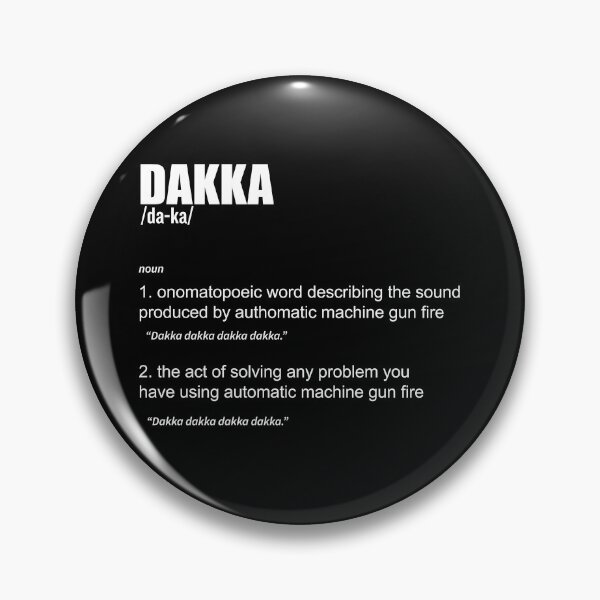 Item preview, Dakka Meaning designed and sold by ToplineDesigns.