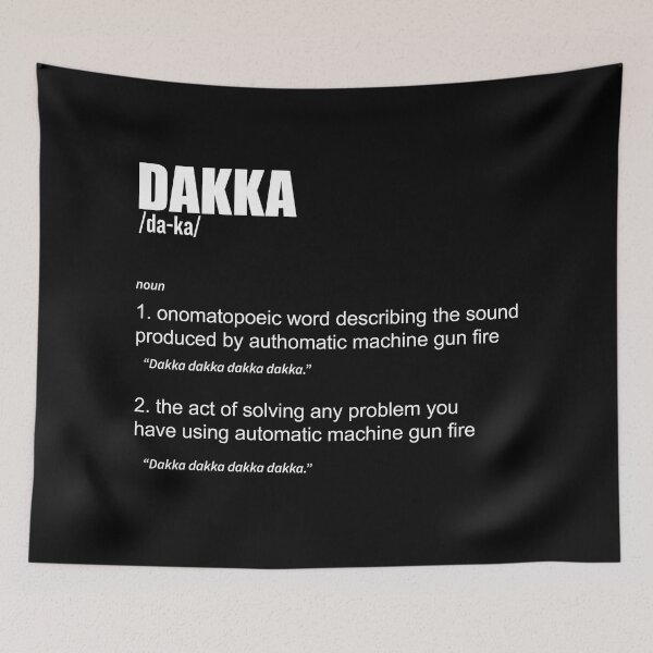 Item preview, Dakka Meaning designed and sold by ToplineDesigns.