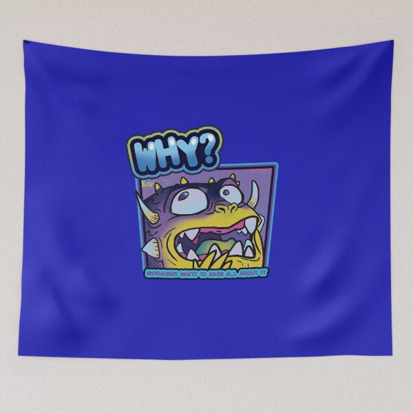 Item preview, Whysaurus wants to know why designed and sold by Deathoftheself.