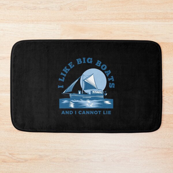 Item preview, I Like Big Boats And I Cannot Lie designed and sold by Creatoe.