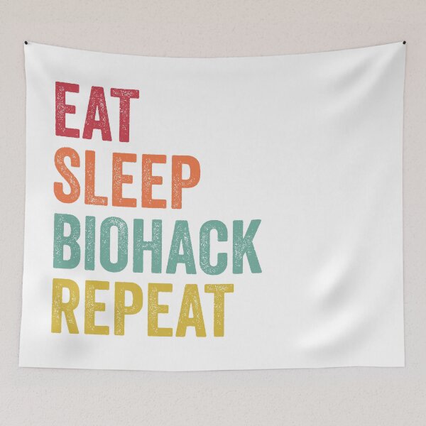 Item preview, Eat Sleep Biohack Repeat designed and sold by SarahJisri.