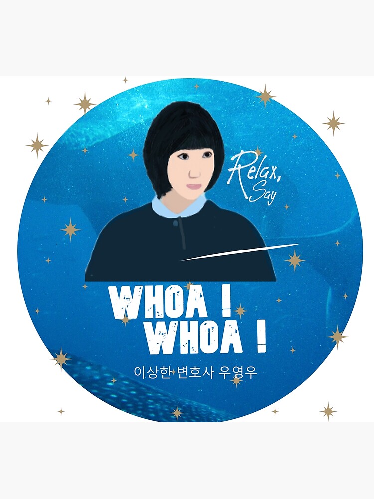 "Whoa Whoa Extraordinary attorney Woo" Poster for Sale by