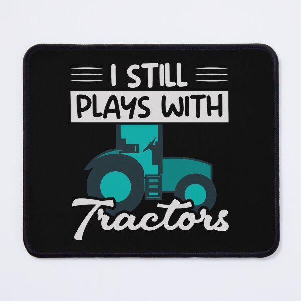 Item preview, I still Plays With Tractors designed and sold by superone8.