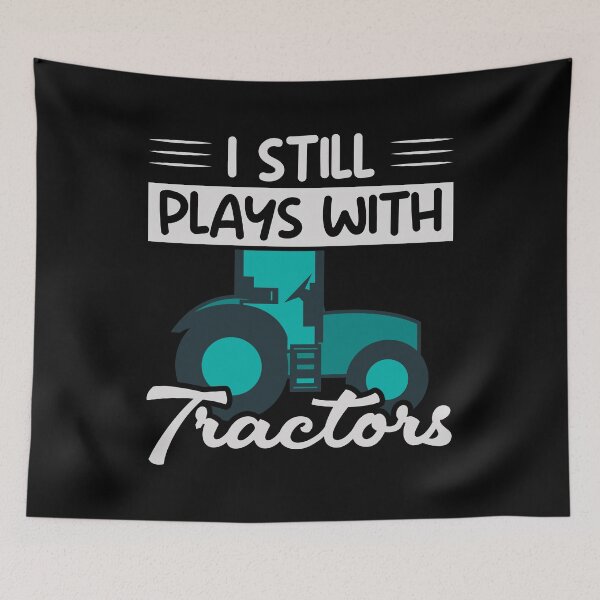 Item preview, I still Plays With Tractors designed and sold by superone8.