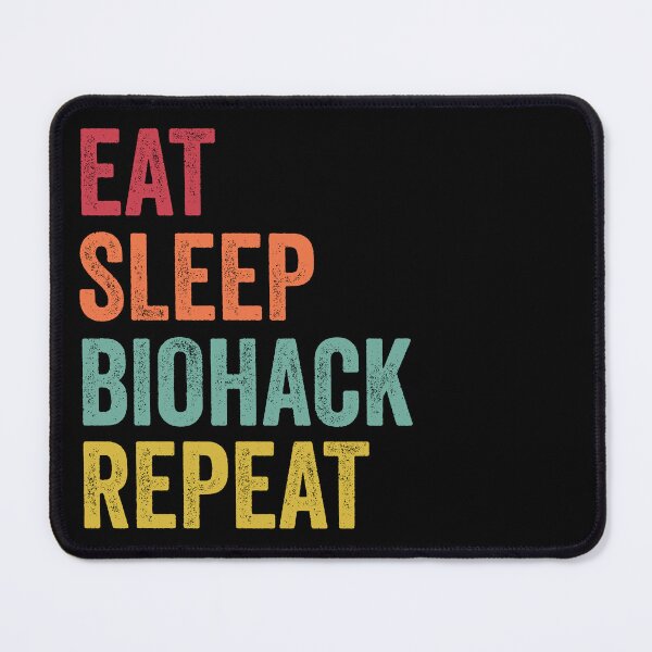 Item preview, Eat Sleep Biohack Repeat designed and sold by SarahJisri.