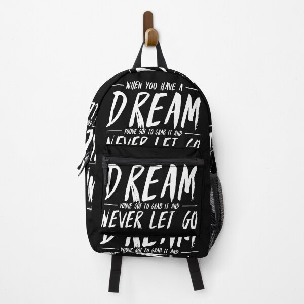 Item preview, When you have a dream, you've got to grab it and never let go. designed and sold by Quotes 2021.