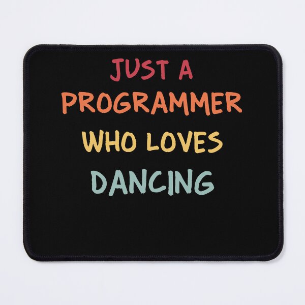 Item preview, Funny Programmer Gift | Funny Software Developer Gift | Funny Coder Gift | Just A Programmer Who Loves Dancing designed and sold by campingforge.