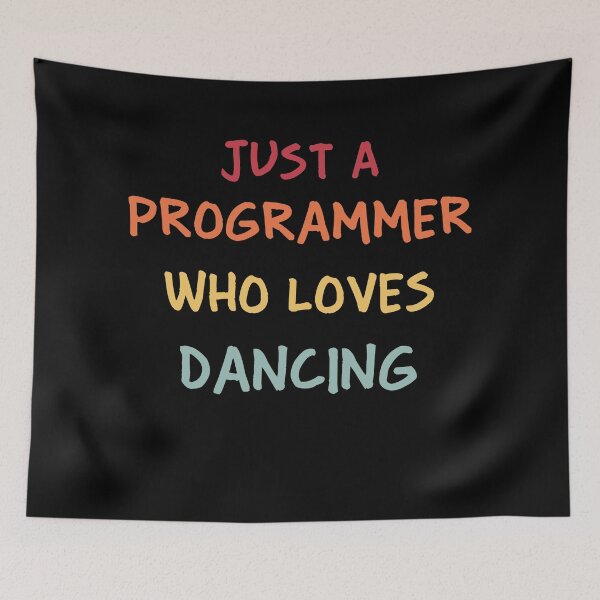 Item preview, Funny Programmer Gift | Funny Software Developer Gift | Funny Coder Gift | Just A Programmer Who Loves Dancing designed and sold by campingforge.