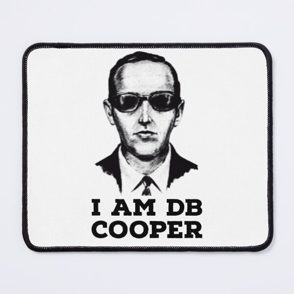 Item preview, i am db cooper, mystery, quote designed and sold by Mokastro.