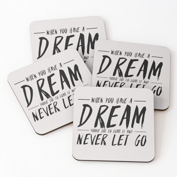 Item preview, When you have a dream, you've got to grab it and never let go. designed and sold by Quotes 2021.