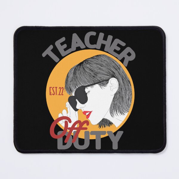 Item preview, TEACHER OFF DUTY designed and sold by GAADesignz.