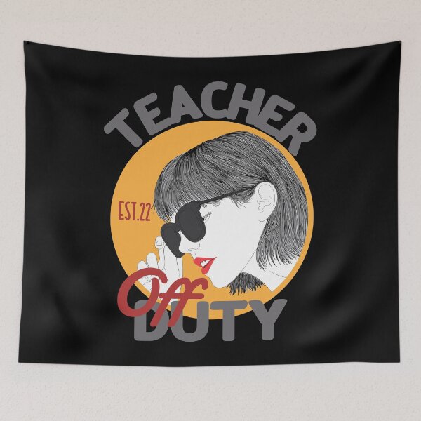 Item preview, TEACHER OFF DUTY designed and sold by GAADesignz.
