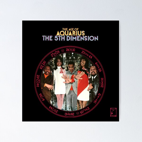 The 5th Dimension - The Age of Aquarius (1969) Poster for Sale by  yatta-iru