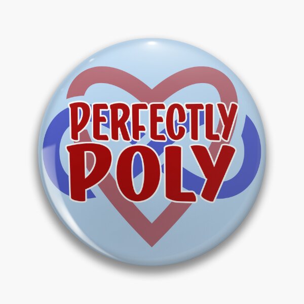 Item preview, Perfectly Poly for polyamory / ethical non-monogamy designed and sold by incurablehippie.