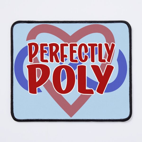 Item preview, Perfectly Poly for polyamory / ethical non-monogamy designed and sold by incurablehippie.