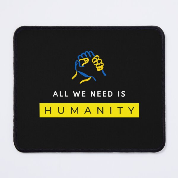 Item preview, ALL WE NEED IS HUMANITY designed and sold by Inspiretouplift.