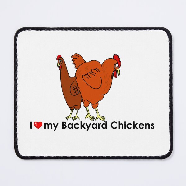 Item preview, I Love My Backyard Chickens designed and sold by imphavok.