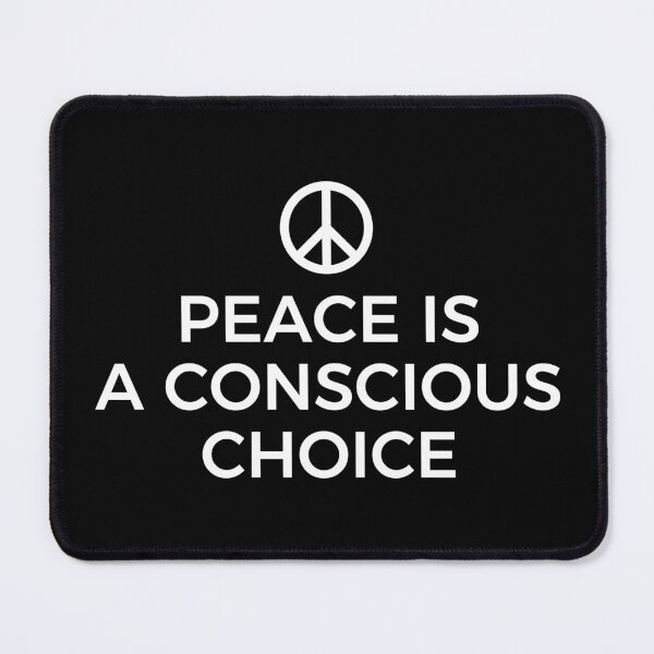 Item preview, PEACE IS A CONSCIOUS CHOICE (BLACK) designed and sold by AnaelDraw.