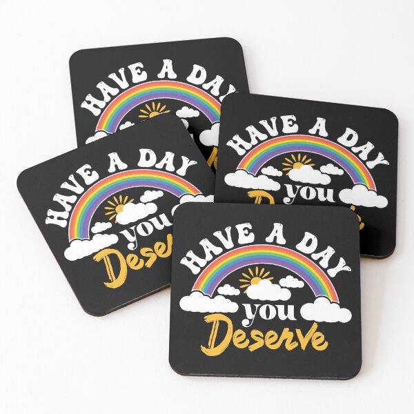 Item preview, Have a day you deserve designed and sold by mrhighsky.