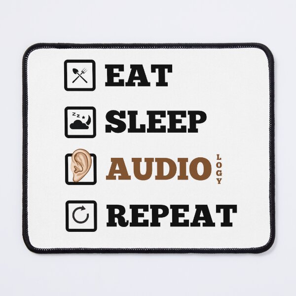 Item preview, Eat, Sleep, Audiology & Repeat designed and sold by lunacarter.
