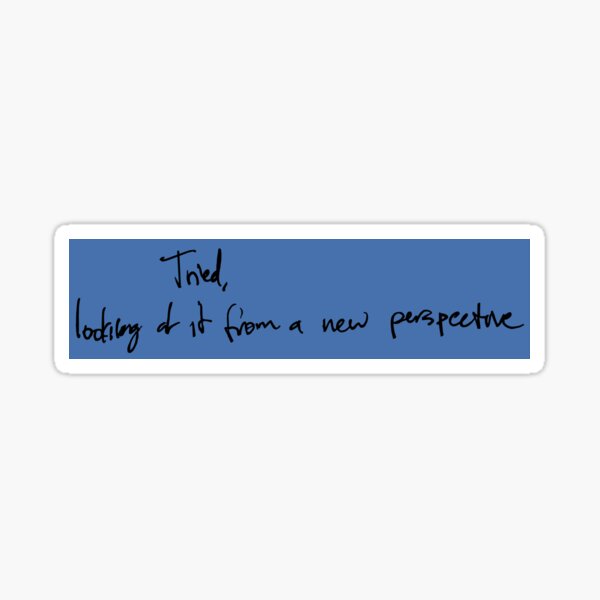 redecorate lyrics in tyler's handwriting - twenty one pilots Sticker