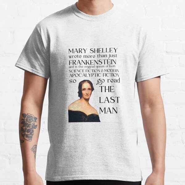 Mary Shelley The Last Man Classic T-Shirt