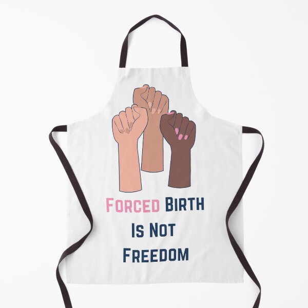 Item preview, Forced Birth Is Not Freedom designed and sold by kapiks.