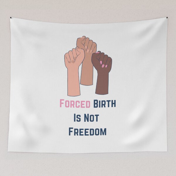 Item preview, Forced Birth Is Not Freedom designed and sold by kapiks.