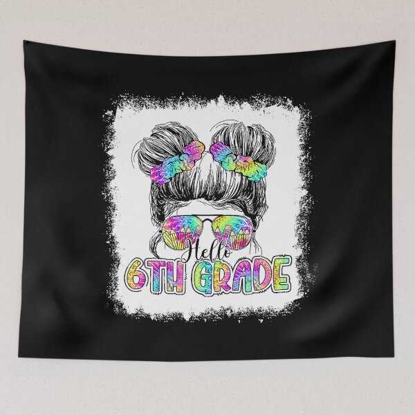 Item preview, Hello 6th Grade Messy Bun Girls Tie Dye Cute Back To School designed and sold by HarveyHF.