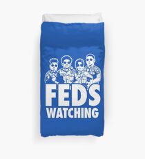 FEDS Watching 1 Duvet Cover