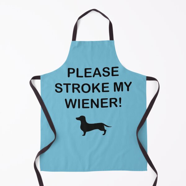 Item preview, Please Stroke My Wiener designed and sold by Daschunddesigns.