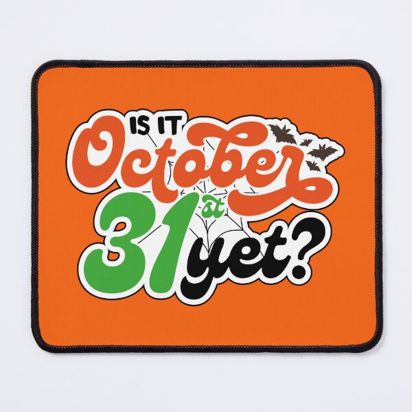 Item preview, Is it October 31st Yet? designed and sold by Steven Coman.