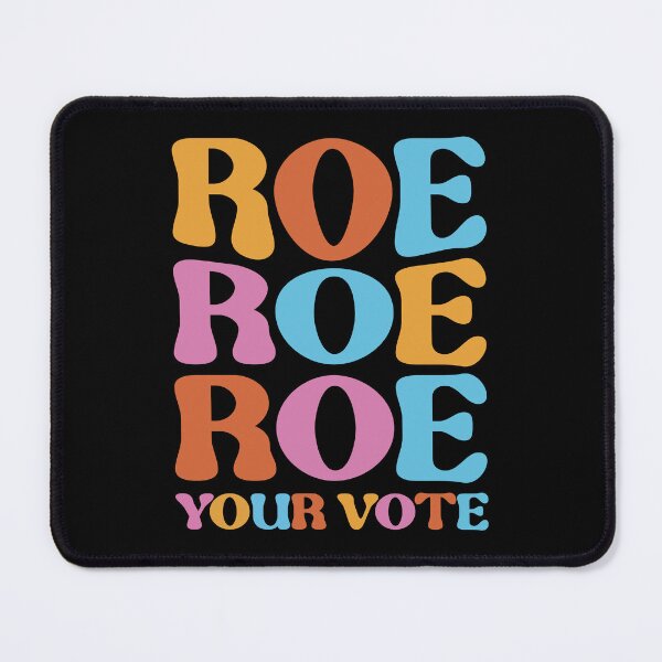 Item preview, Roe Your Vote designed and sold by Full Moon.