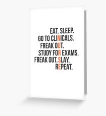 Funny Nurse Quote - Eat Sleep RN LPN Clinicals Nursing Gift Greeting Card